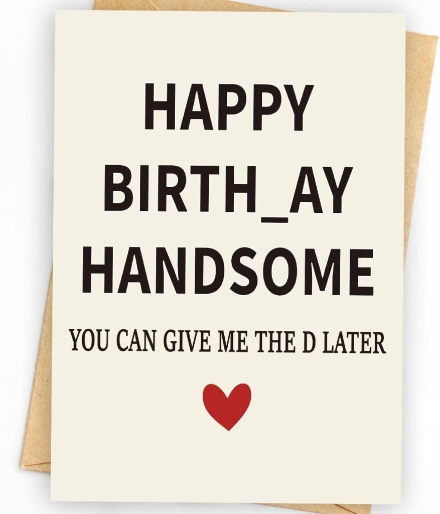 Funny Birthday Card  Gifts for Men Husband Boyfriend Him, Happy Bday Card